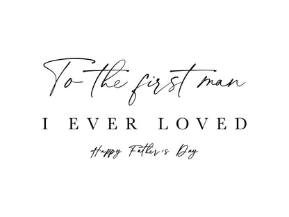 Dad Picture Frame | To the First Man I Ever Loved